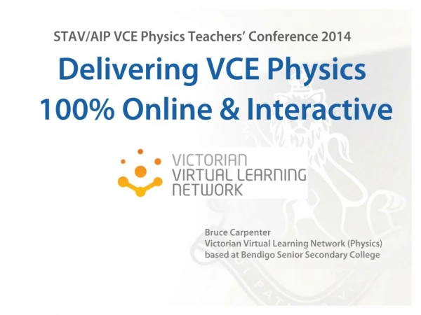 Delivering VCE Physics 100% Online &amp; Interactive