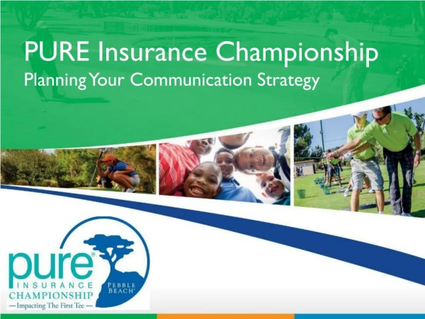 PURE Insurance Championship Planning Your Communication Strategy