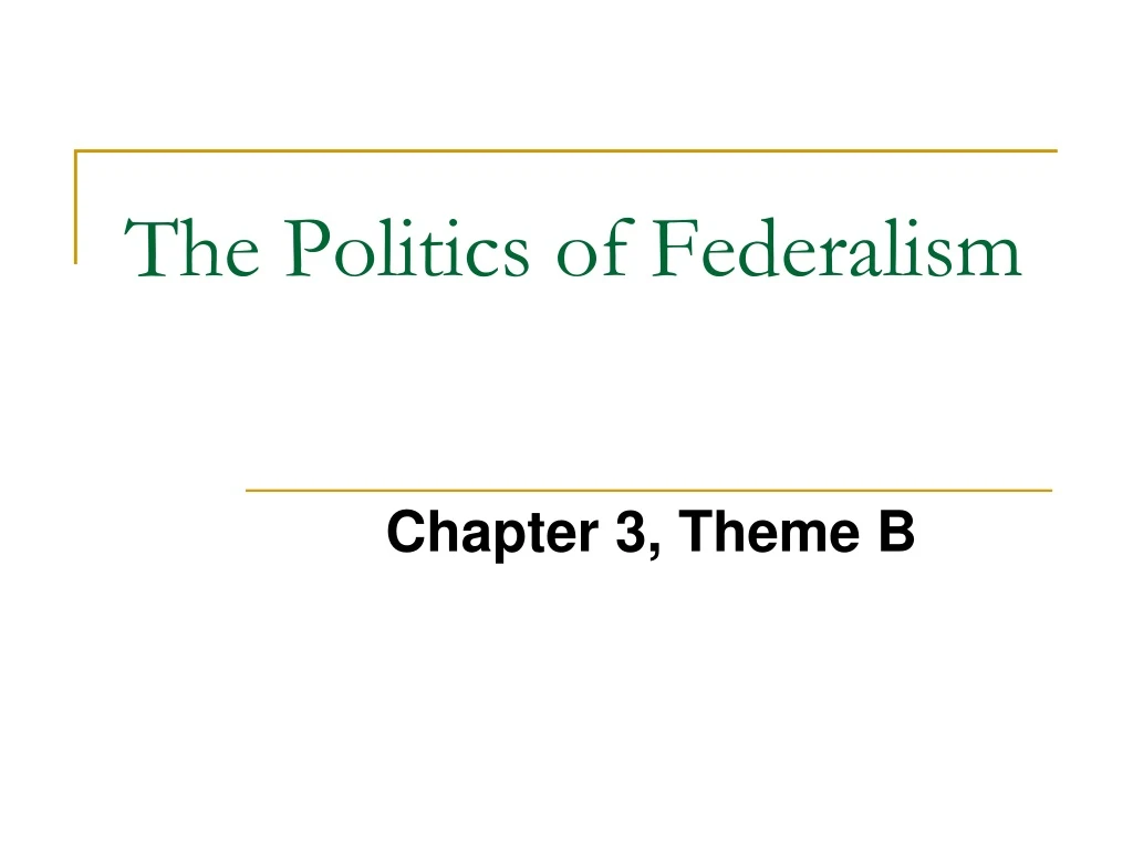 the politics of federalism