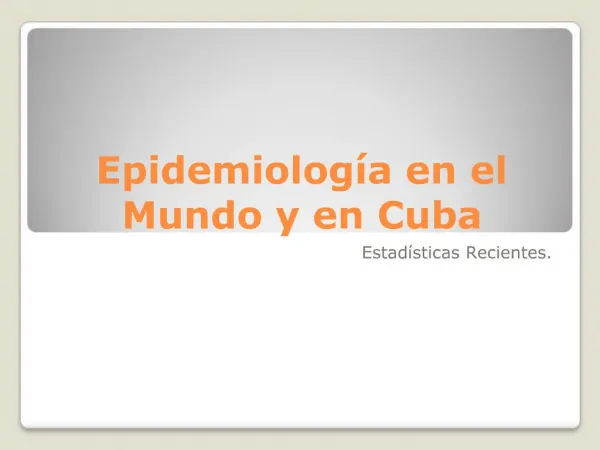 Epidemiolog a en el Mundo y en Cuba