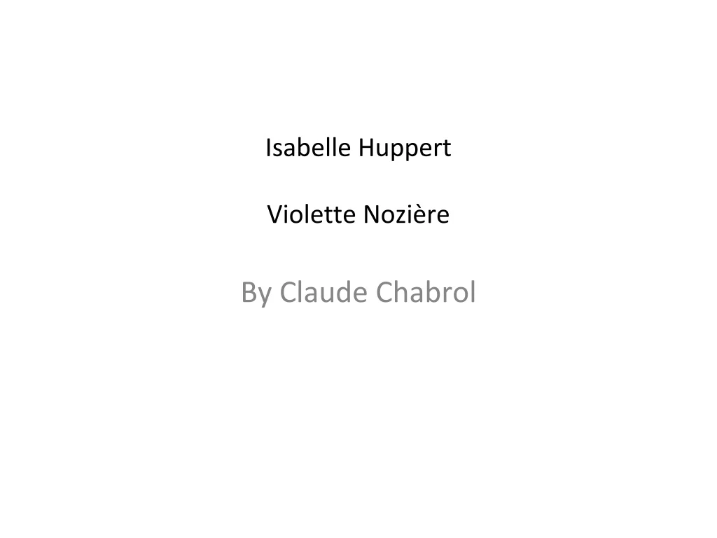 isabelle huppert violette nozi re