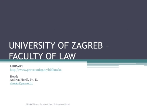 UNIVERSITY OF ZAGREB – FACULTY OF LAW