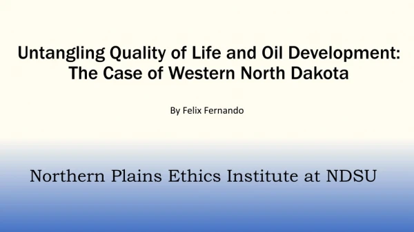 Untangling Quality of Life and Oil Development: The Case of Western North Dakota