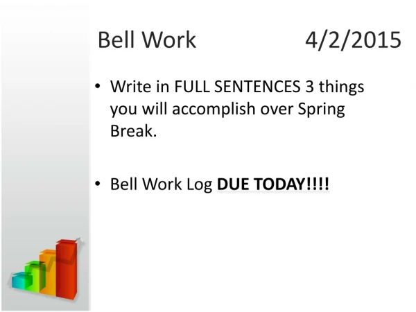 Bell Work 			4/2/2015