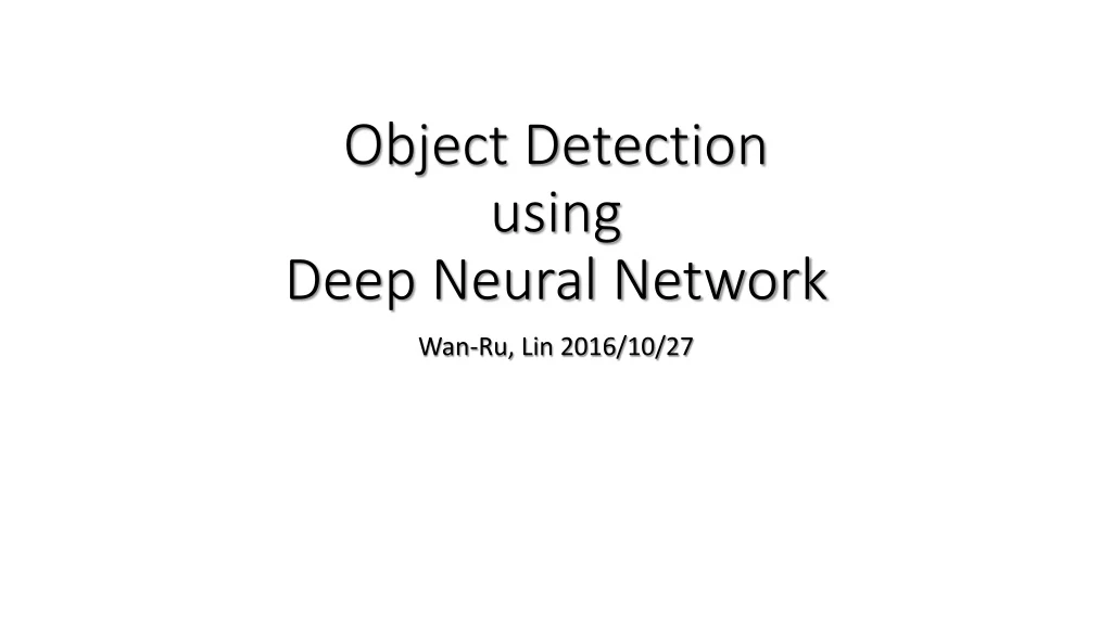 object detection using deep neural network