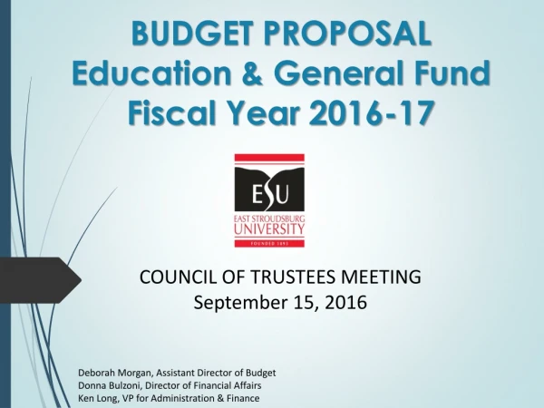 BUDGET PROPOSAL Education &amp; General Fund Fiscal Year 2016-17