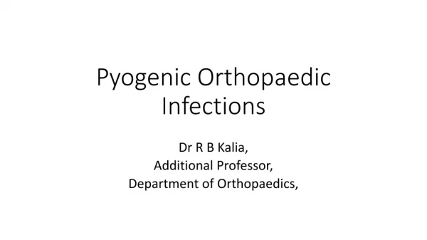 Pyogenic Orthopaedic Infections