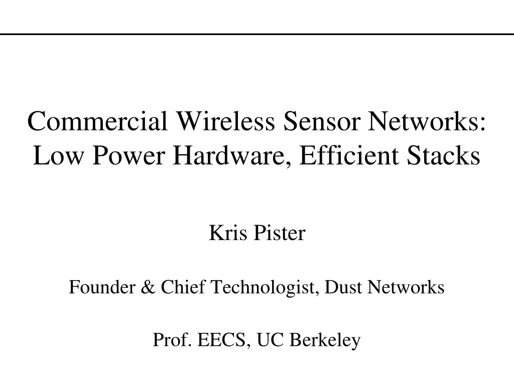 commercial wireless sensor networks low power hardware efficient stacks