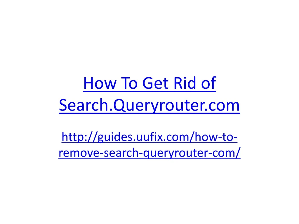 how to get rid of search queryrouter com