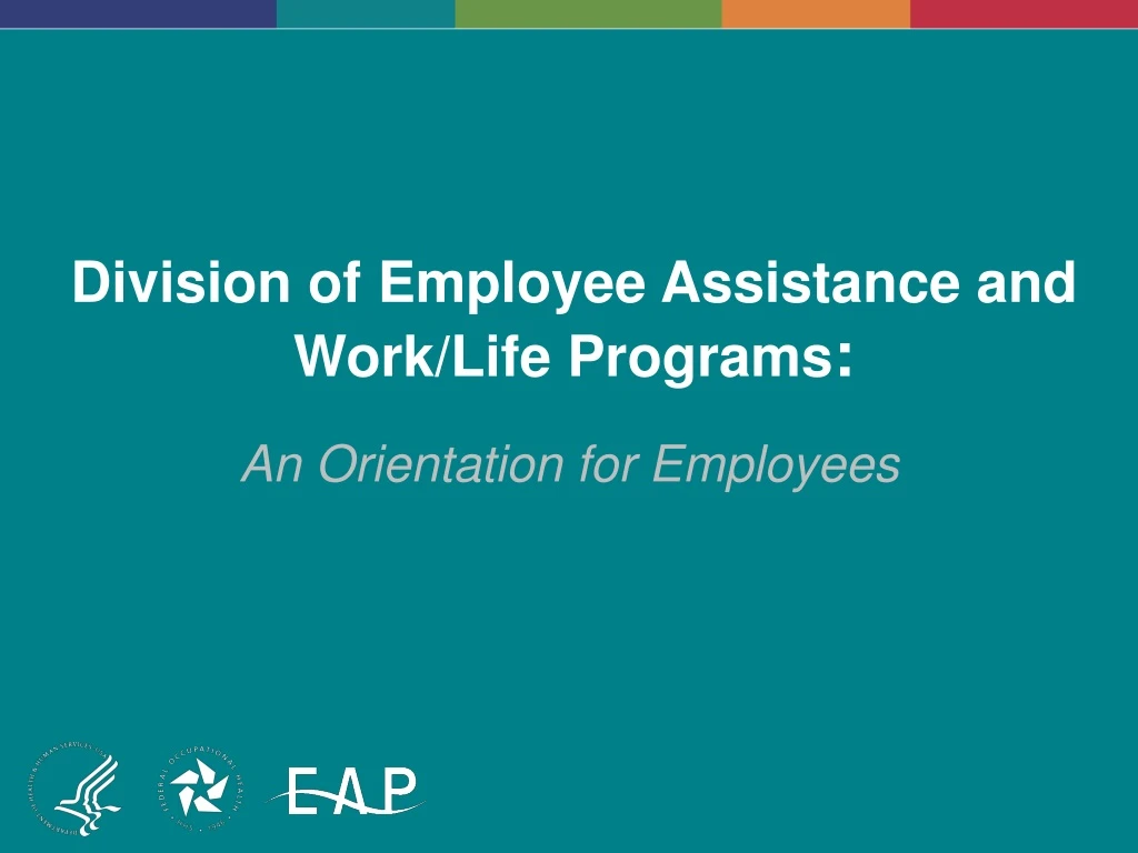 division of employee assistance and work life programs