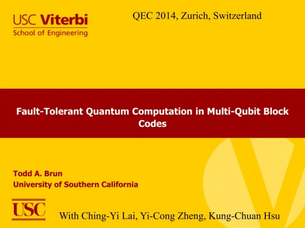 Fault - T olerant Quantum Computation in Multi- Qubit Block Codes