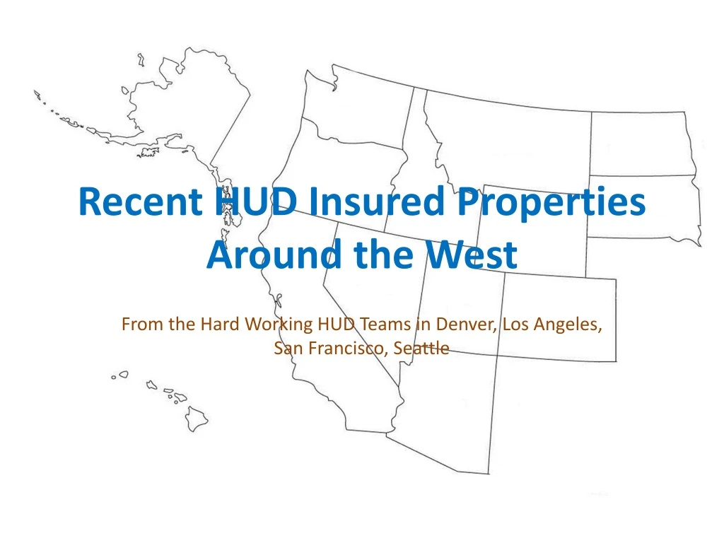 recent hud insured properties around the west