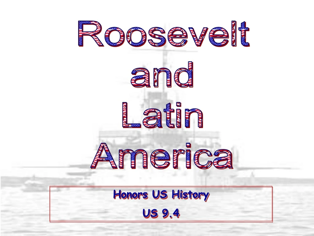 roosevelt and latin america