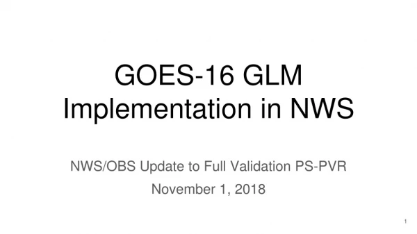 GOES-16 GLM Implementation in NWS