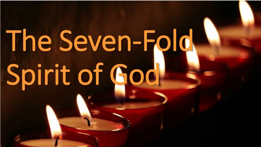the seven fold spirit of god