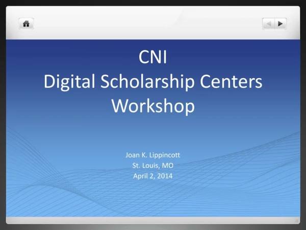 CNI Digital Scholarship Centers Workshop