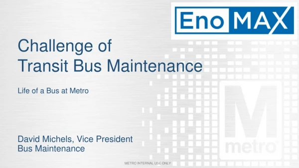 Challenge of Transit Bus Maintenance