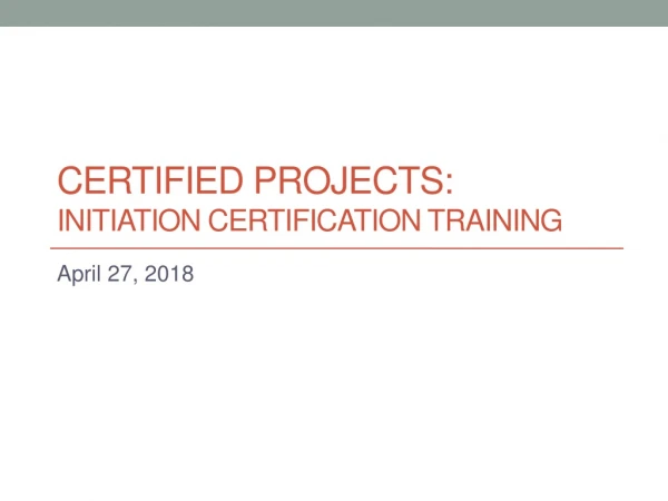 Certified ProjectS : Initiation Certification Training