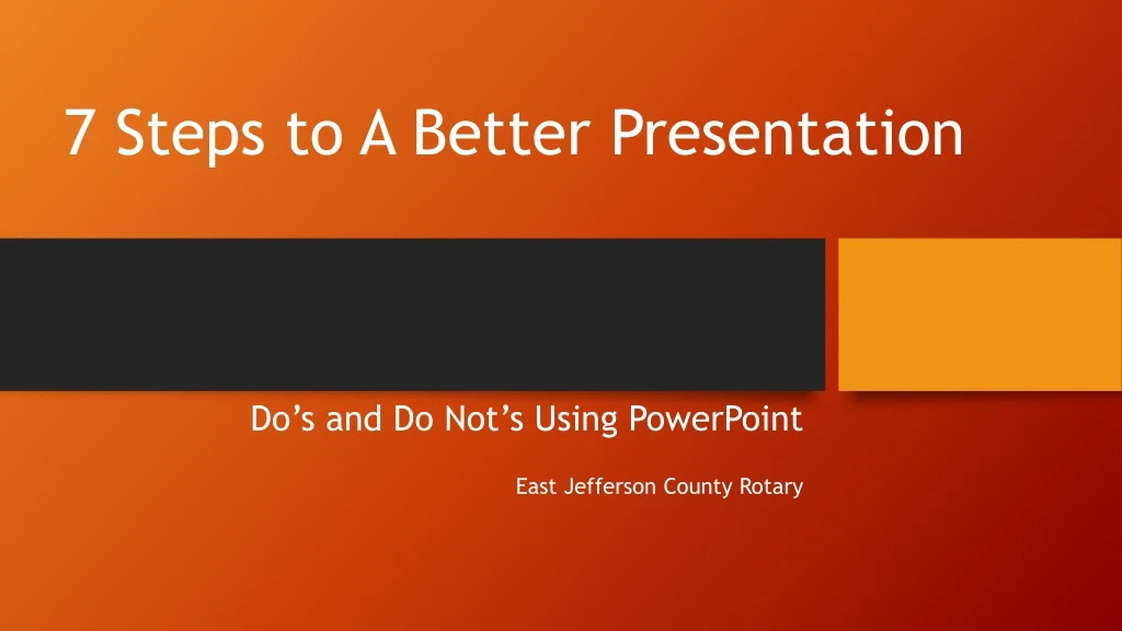 7 steps to a better presentation