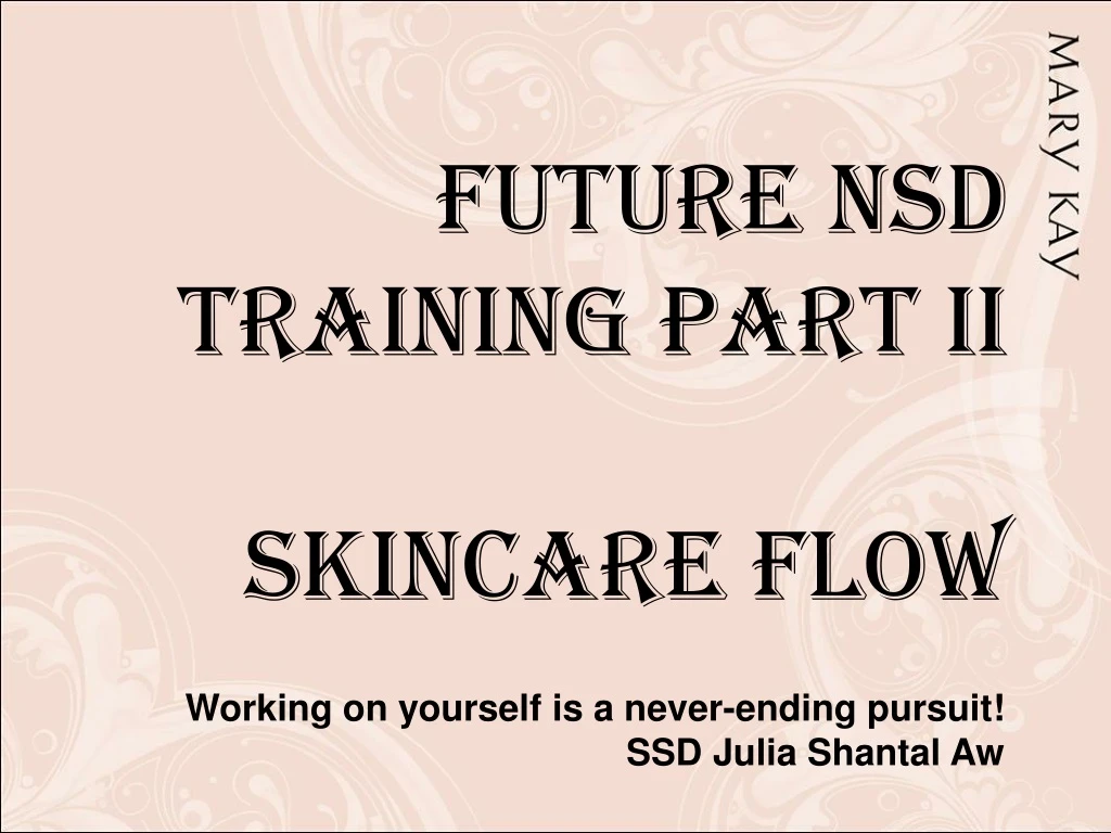 future nsd training part ii skincare flow