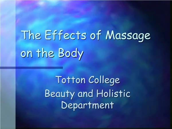 The Effects of Massage on the Body