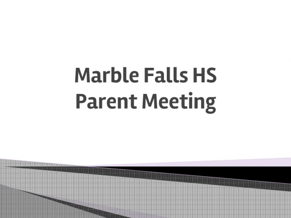Marble Falls HS Parent Meeting