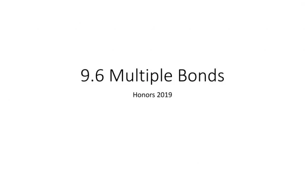 9.6 Multiple Bonds