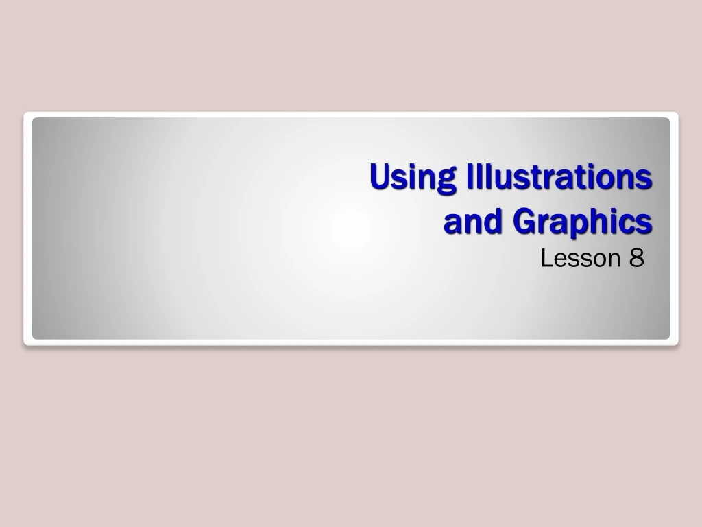 using illustrations and graphics