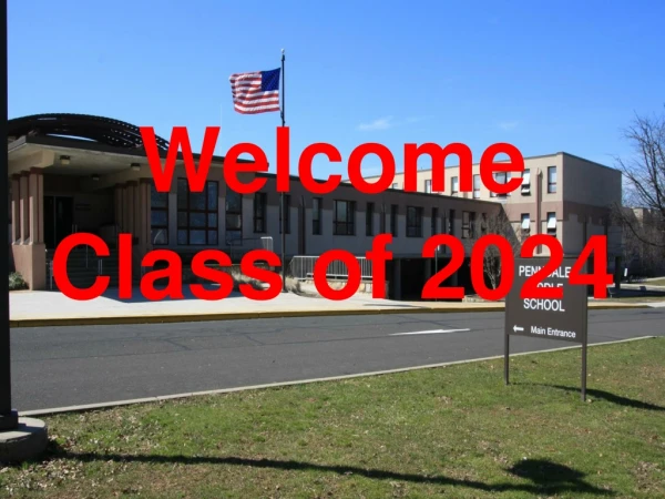 Welcome Clas s of 202 4