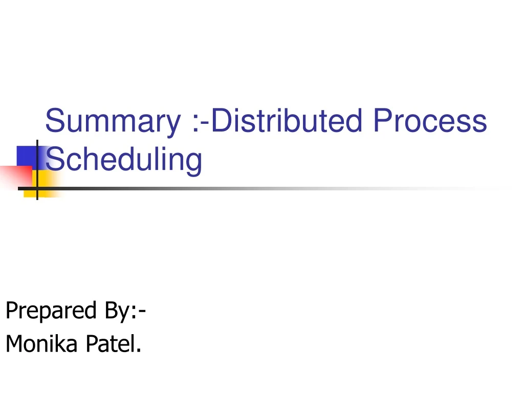 summary distributed process scheduling