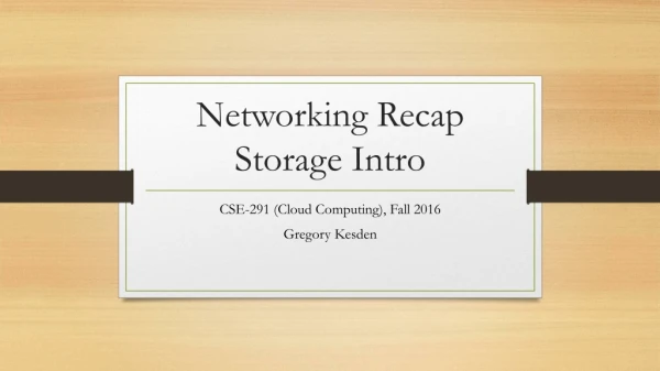 Networking Recap Storage Intro