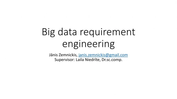 Big data requirement engineering