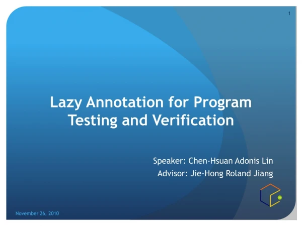 Lazy Annotation for Program Testing and Verification