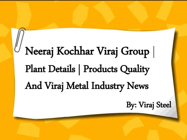 Neeraj Kochhar Viraj Group - Latest News, Updates Information
