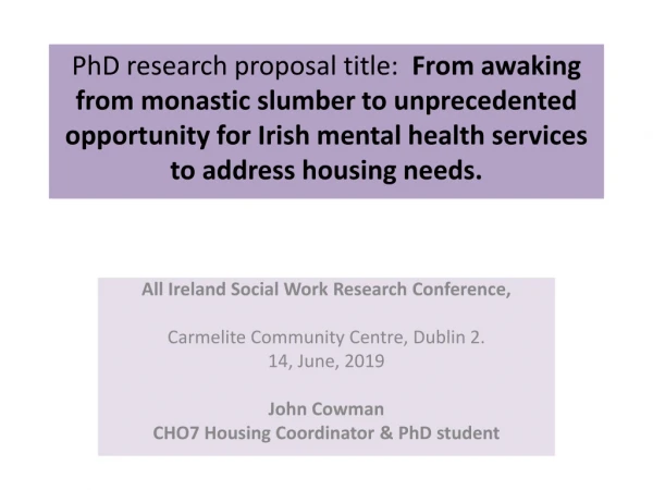 All Ireland Social Work Research Conference, Carmelite Community Centre, Dublin 2. 14, June, 2019
