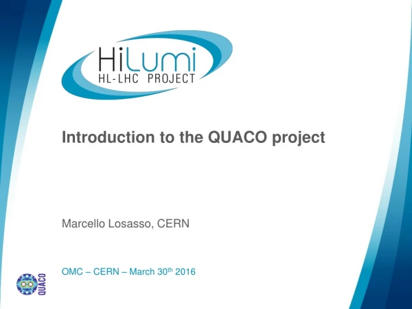Introduction to the QUACO project