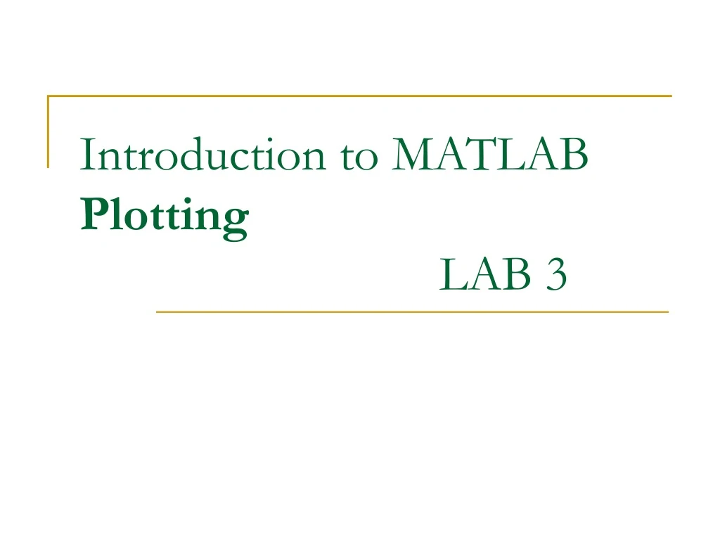 introduction to matlab plotting lab 3