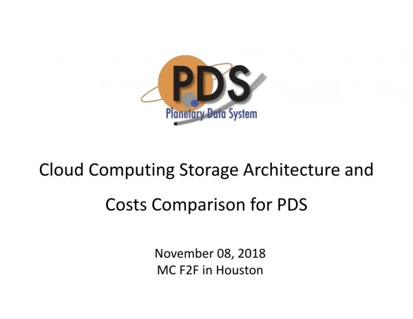 Cloud Computing Storage Architecture and Costs Comparison for PDS