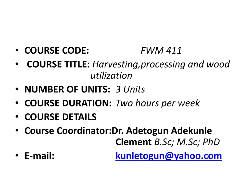 course code fwm 411 course title harvesting