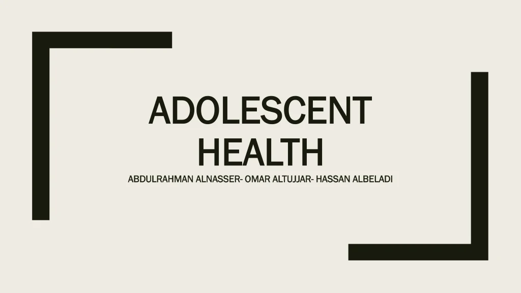 adolescent health abdulrahman alnasser omar altujjar hassan albeladi