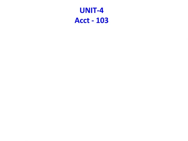 UNIT-4 Acct - 103