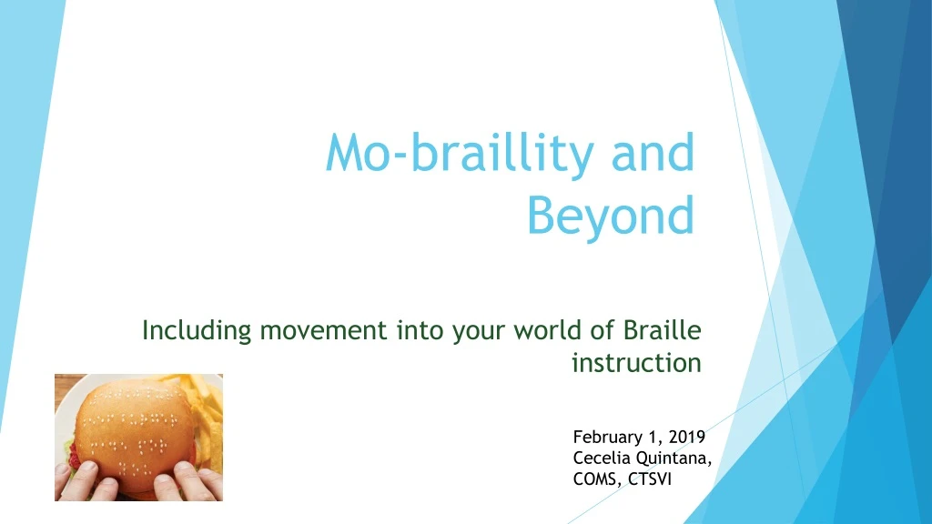 mo braillity and beyond