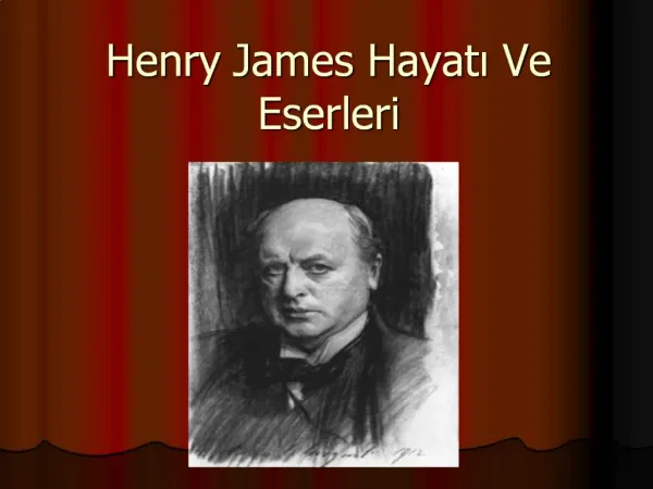 Henry James Hayati Ve Eserleri