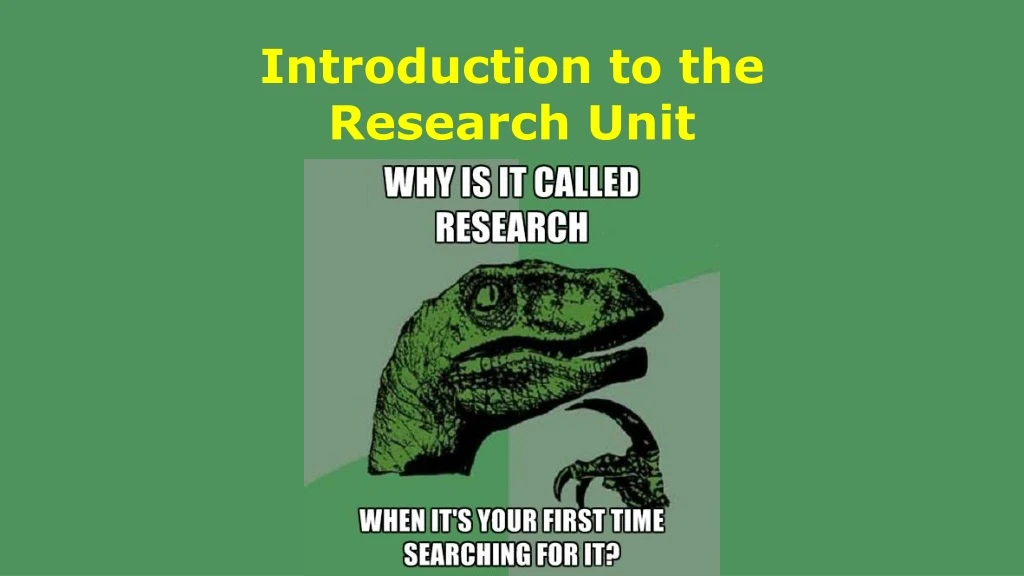 introduction to the research unit