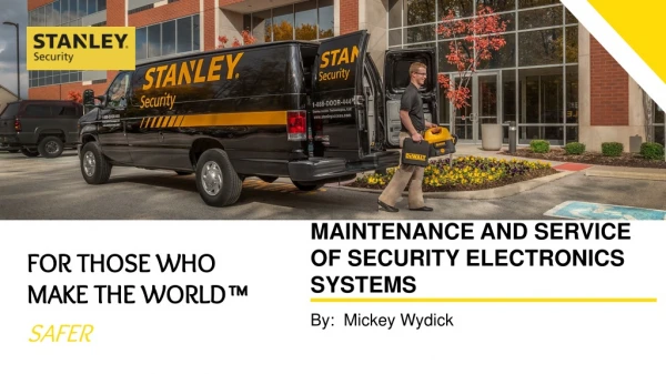 MAINTENANCE AND SERVICE OF SECURITY ELECTRONICS SYSTEMS