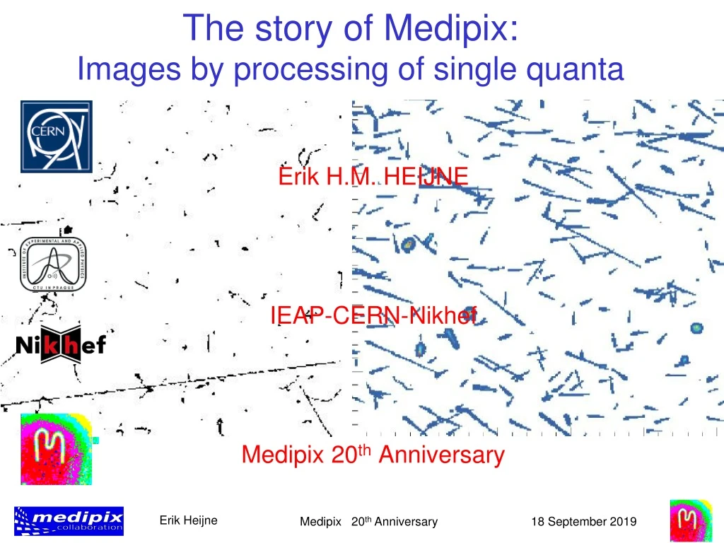 the story of medipix images by processing of single quanta