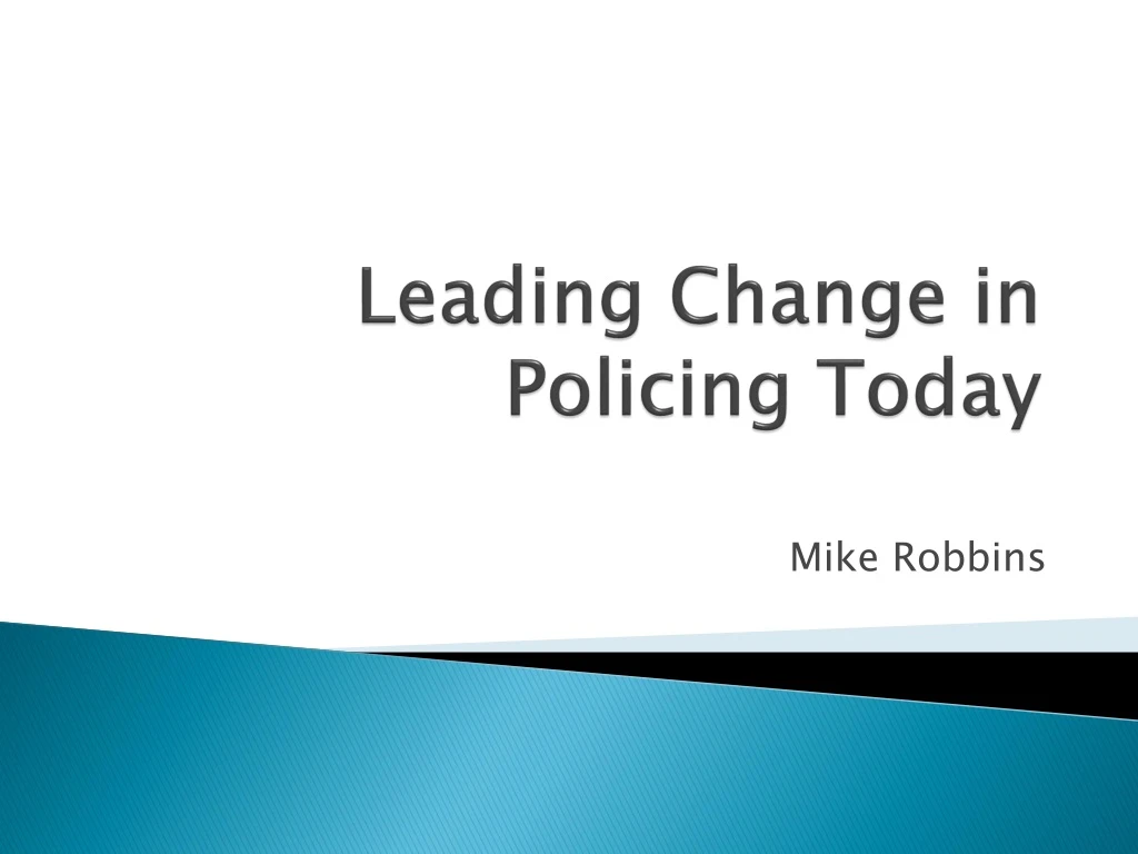 leading change in policing today