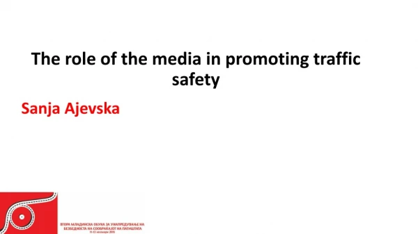 The role of the media in promoting traffic safety