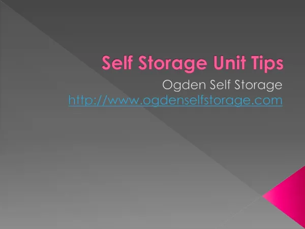Self Storage Unit Tips