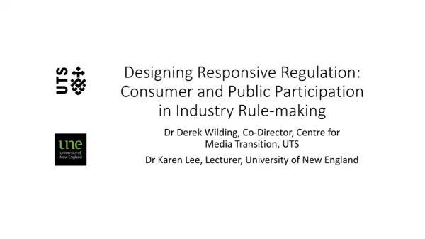 Designing Responsive Regulation: Consumer and Public Participation in Industry Rule-making